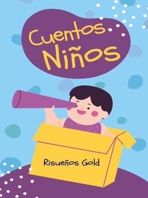 Title details for Cuentos Niños by Risueños Gold - Available